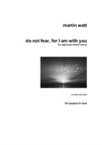 Do not Fear, for I am with you for mixed chorus a cappella