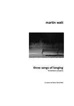 Three Songs of Longing for Baritone and Piano (on poems by Rainer Maria Rilke)
